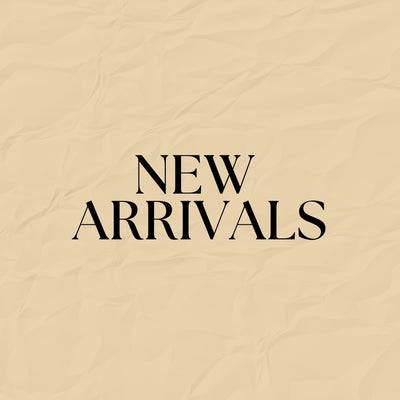 NEW ARRIVALS